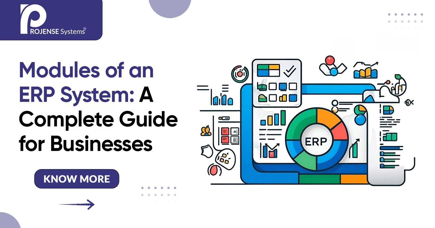 Modules of an ERP System: A Complete Guide for Businesses Modules of an ERP System: A Complete Guide for Businesses