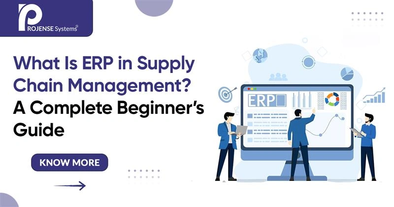What Is ERP in Supply Chain Management? A Complete Beginner’s Guide What Is ERP in Supply Chain Management? A Complete Beginner’s Guide