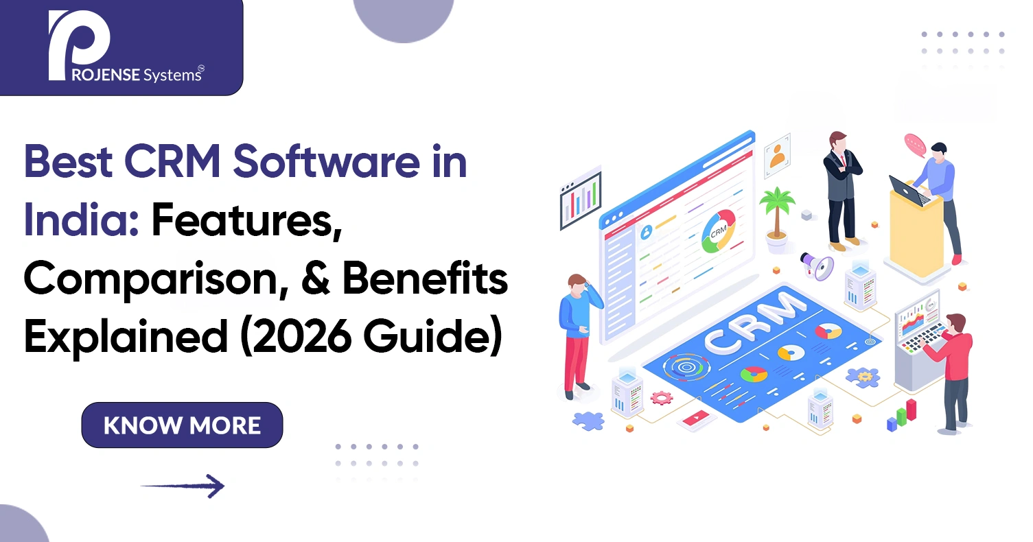 Best CRM Software in India: Features, Comparison, and Benefits Explained (2026 Guide)