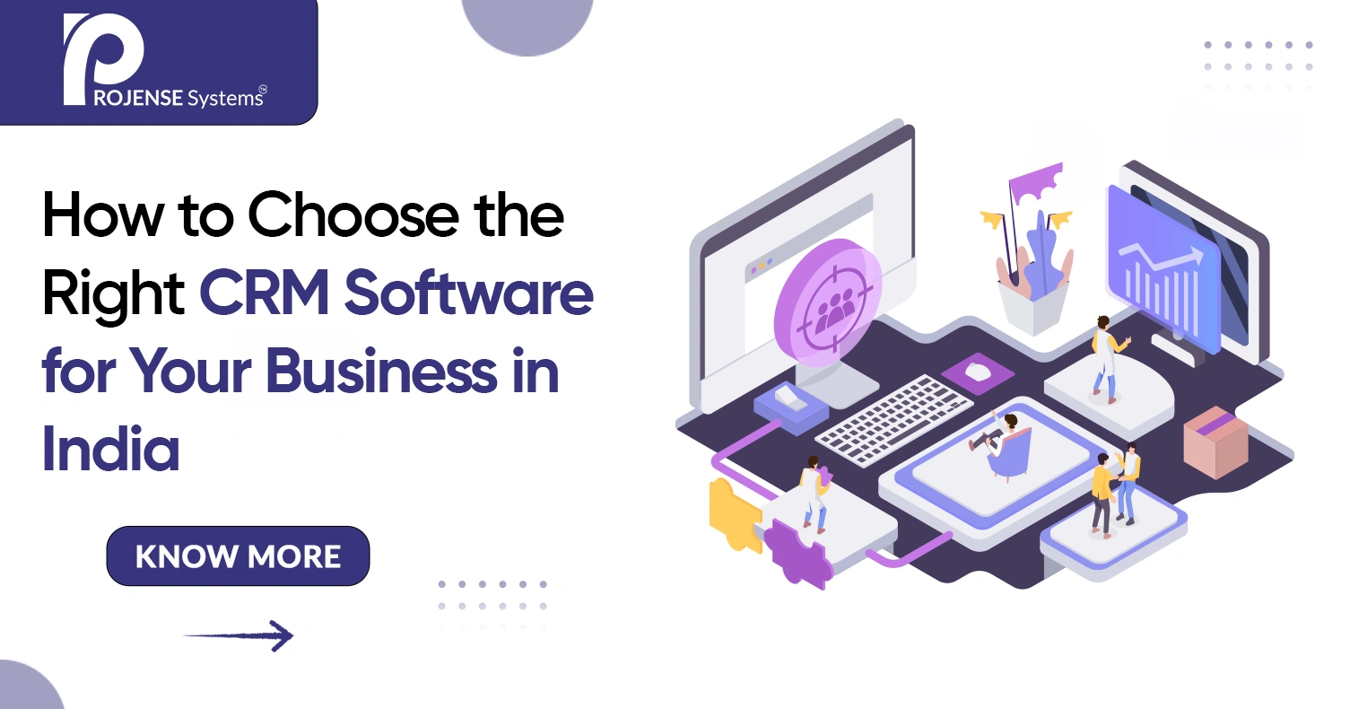 How to Choose the Right CRM Software for Your Business in India How to Choose the Right CRM Software for Your Business in India