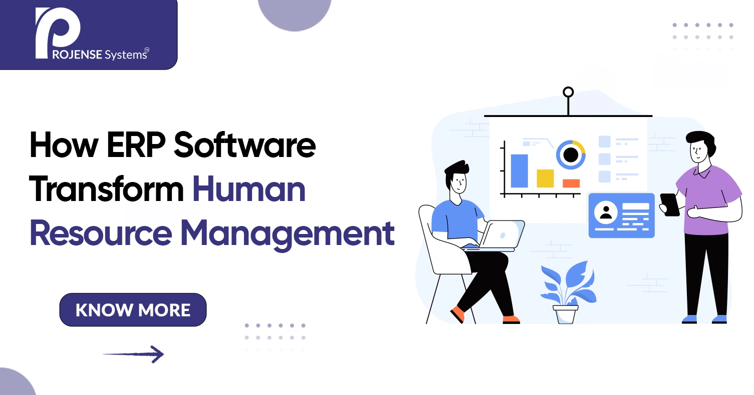 How ERP Software Transforms Human Resource Management: A Complete Guide